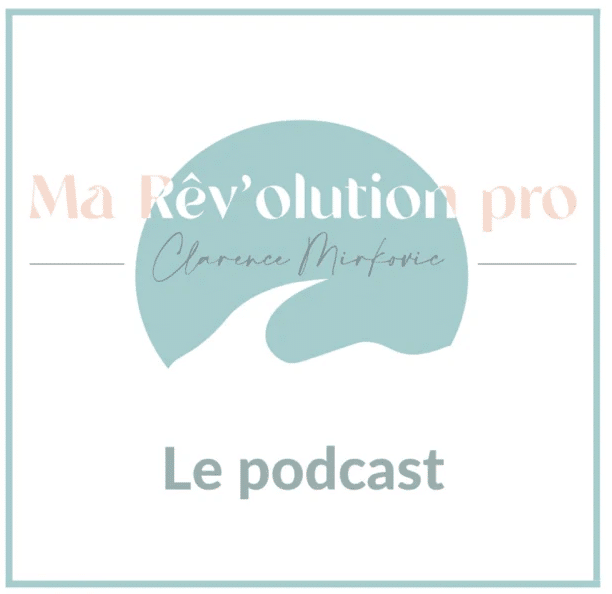Ma rêv'olution pro podcast - top 5 des meilleurs podcasts reconversion professionnelle
