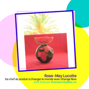 Rose May Lucotte podcast