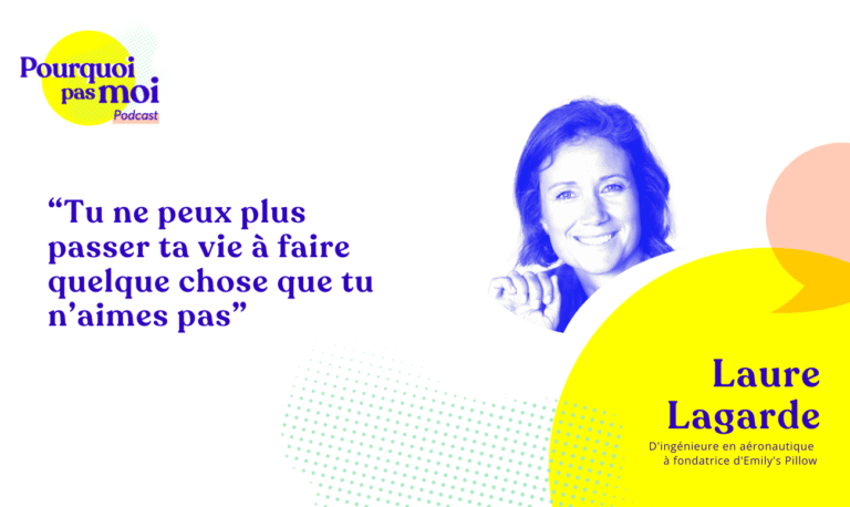 142 podcast – Laure Lagarde : D&rsquo;ingénieure en aéronautique à fondatrice d&rsquo;Emily&rsquo;s Pillow
